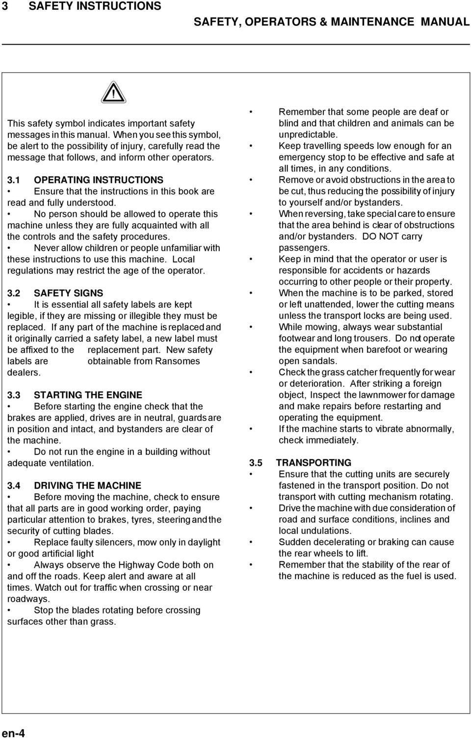 1 OPERATING INSTRUCTIONS Ensure that the instructions in this book are read and fully understood.