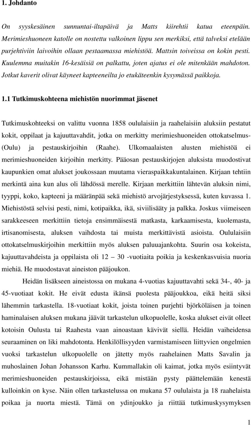 Kuulemma muitakin 16