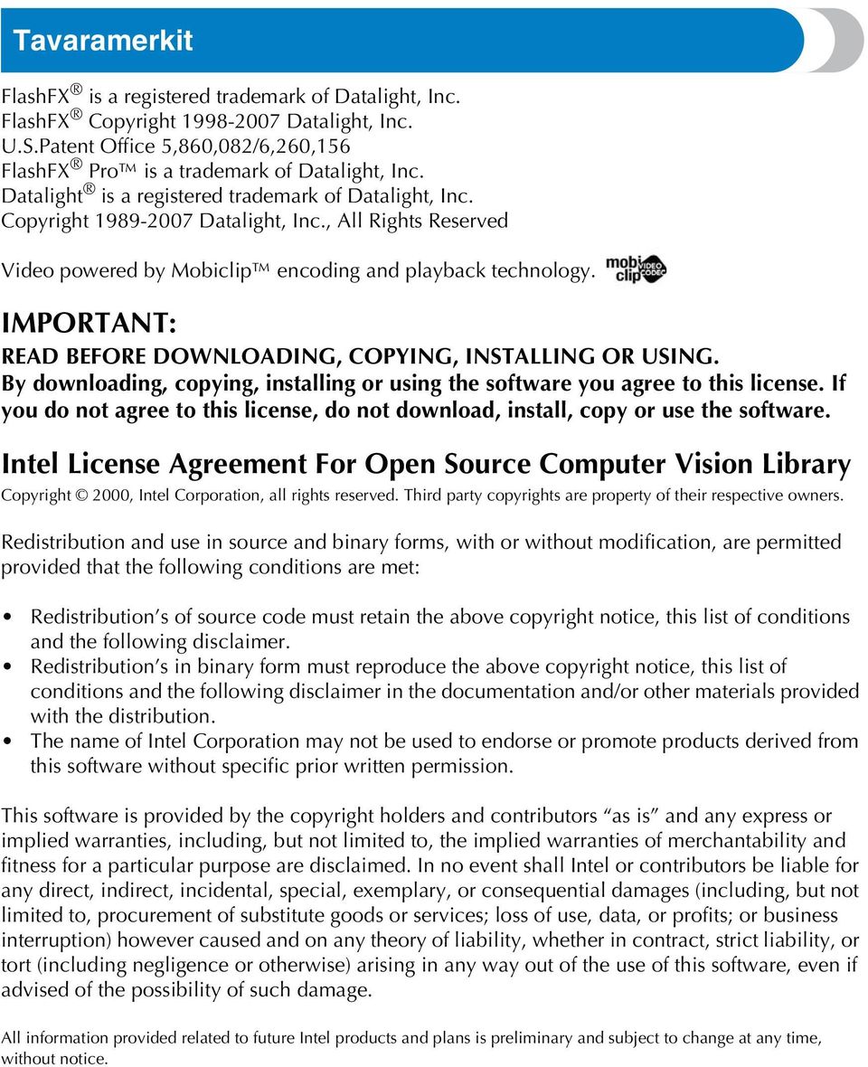 IMPORTANT: READ BEFORE DOWNLOADING, COPYING, INSTALLING OR USING. By downloading, copying, installing or using the software you agree to this license.