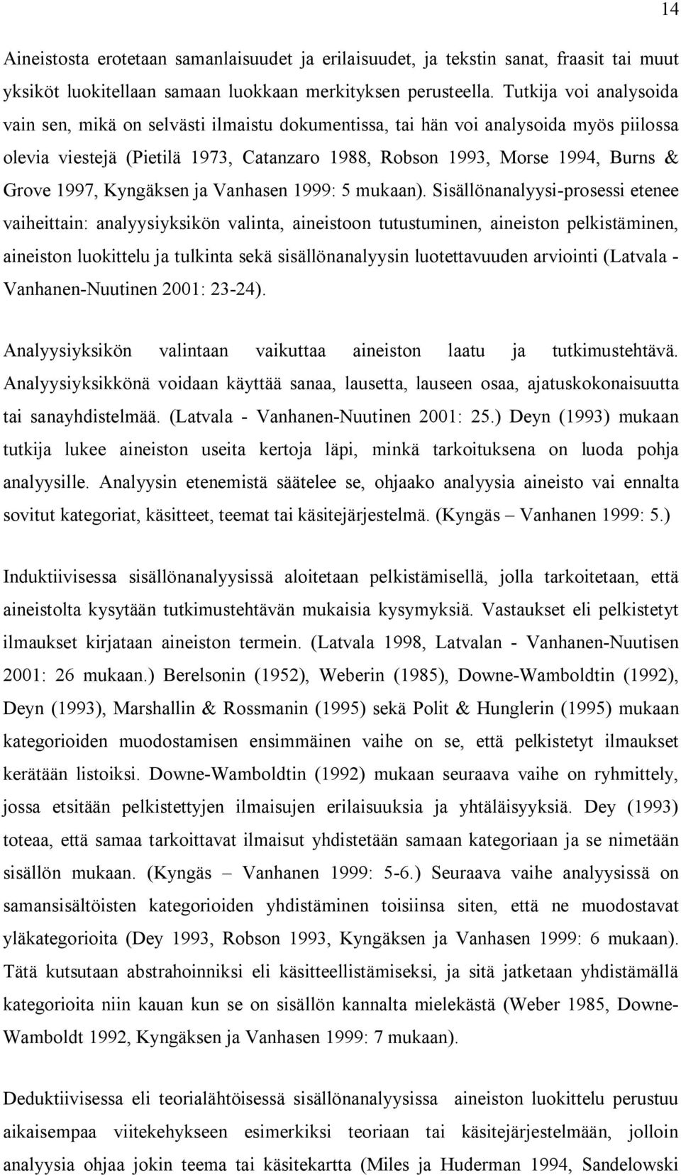 1997, Kyngäksen ja Vanhasen 1999: 5 mukaan).