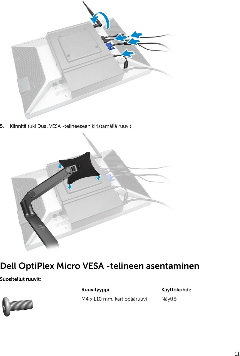 Dell OptiPlex Micro VESA -telineen asentaminen