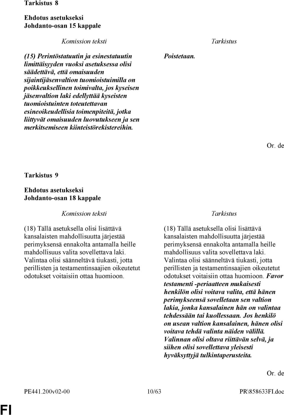kiinteistörekistereihin. Poistetaan.