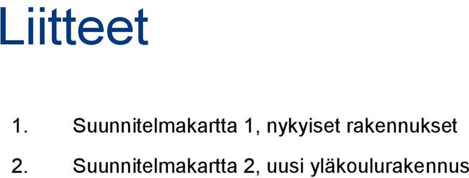 nykyiset rakennukset 2.