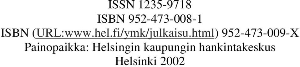 html) 952-473-009-X Painopaikka: