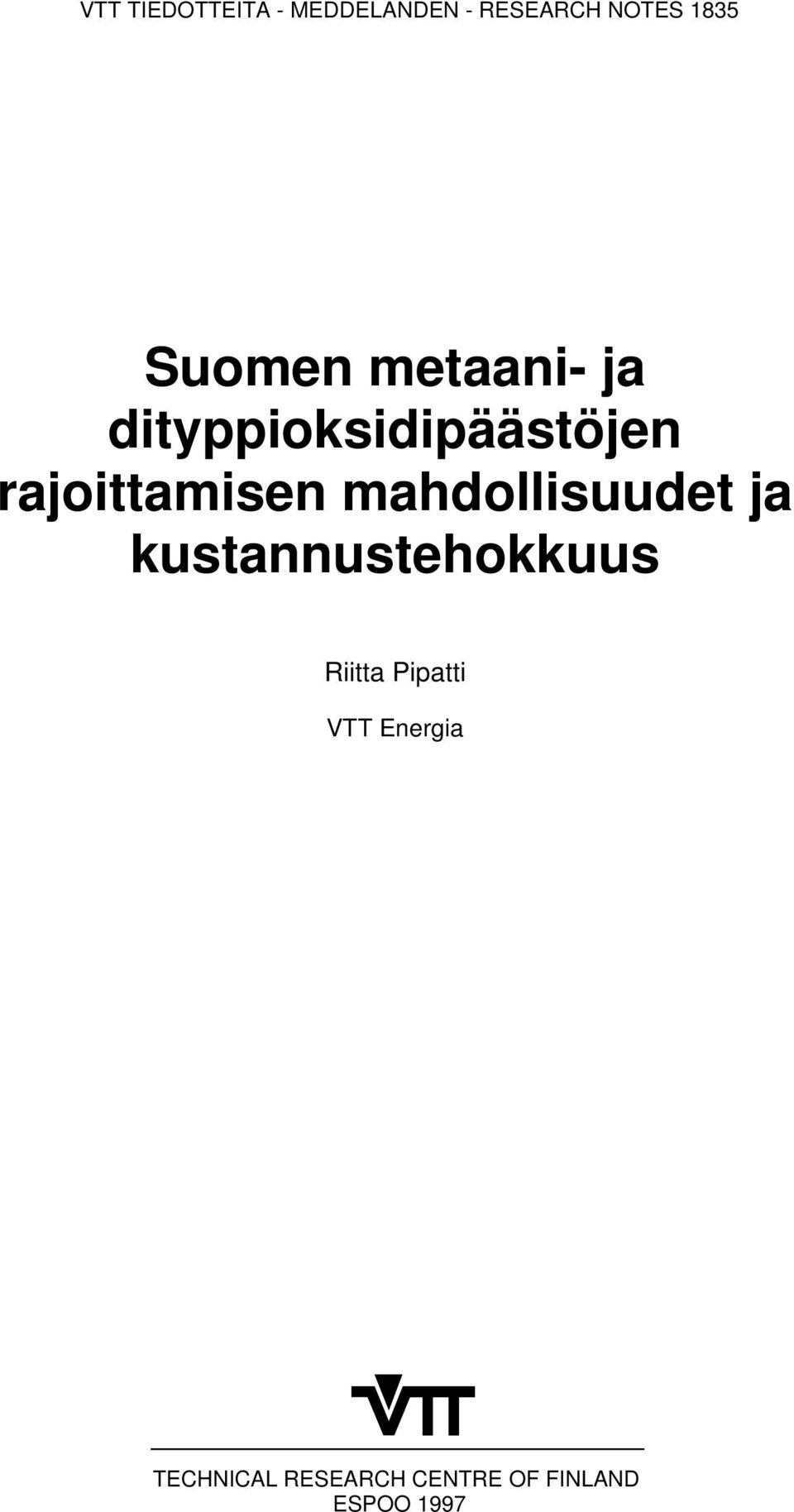 rajoittamisen mahdollisuudet ja kustannustehokkuus