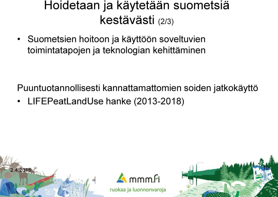 toimintatapojen ja teknologian kehittäminen
