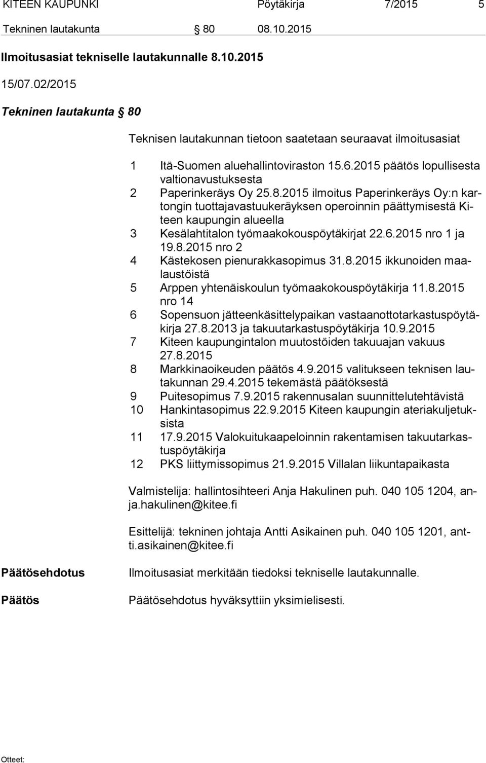 2015 päätös lopullisesta val tion avus tuk ses ta 2 Paperinkeräys Oy 25.8.