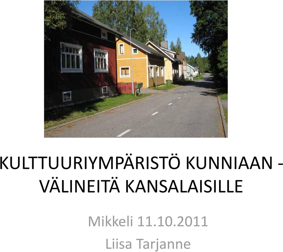 KANSALAISILLE Mikkeli