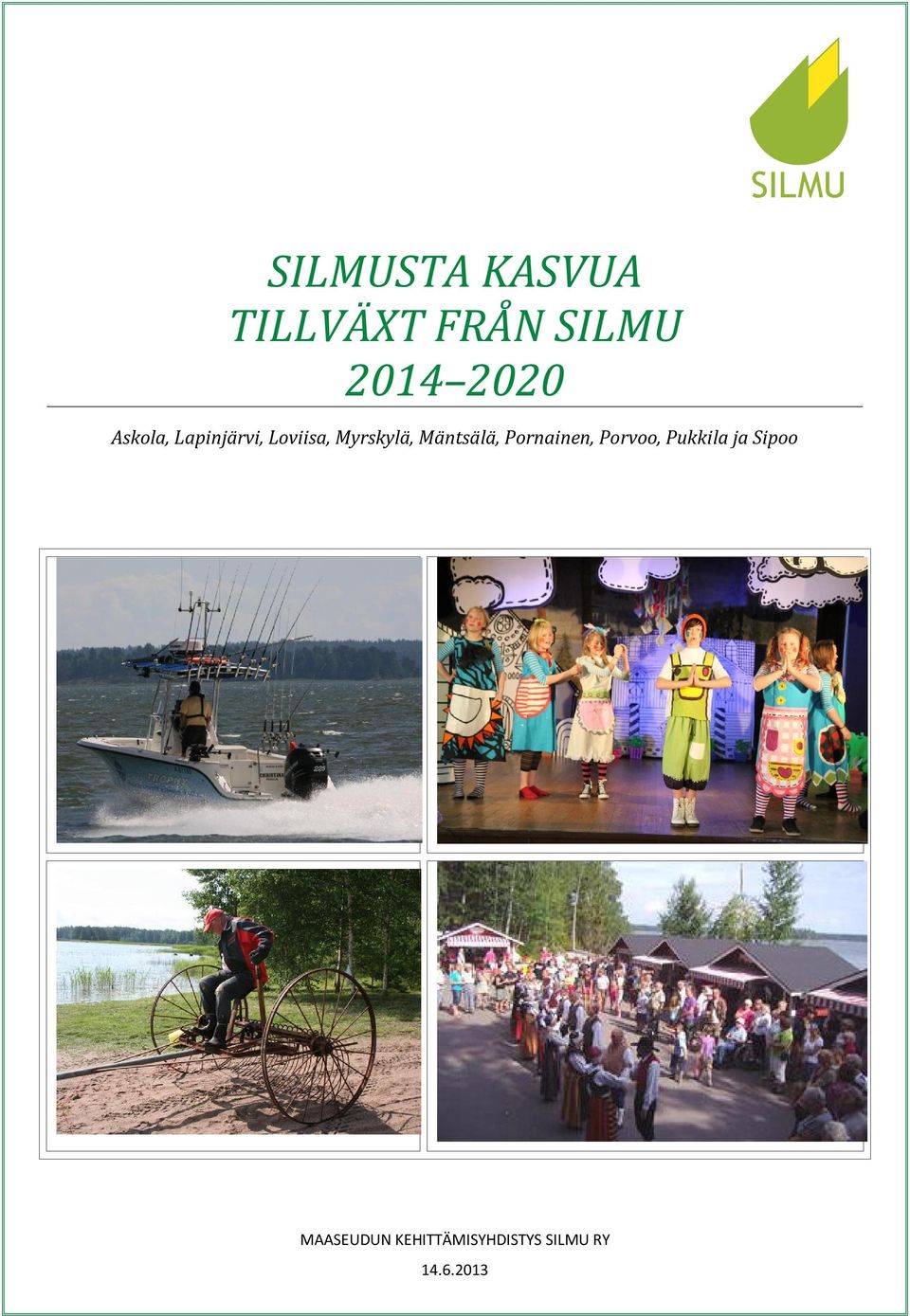 Mäntsälä, Pornainen, Porvoo, Pukkila ja