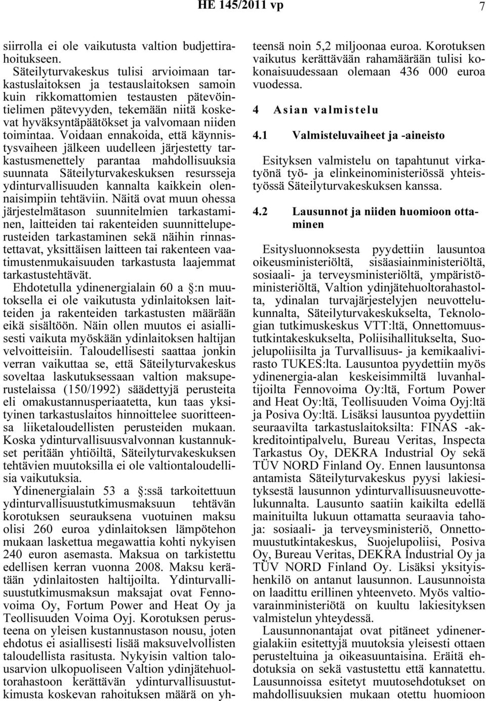 niiden toimintaa.