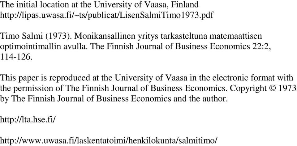 This paper is reproduced at the University of Vaasa in the electronic format with the permission of The Finnish Journal of Business