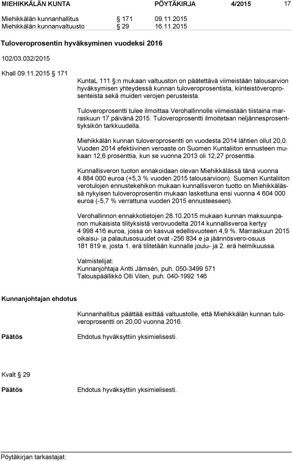 2015 Tuloveroprosentin hyväksyminen vuodeksi 2016 102/03.032/2015 Khall 09.11.