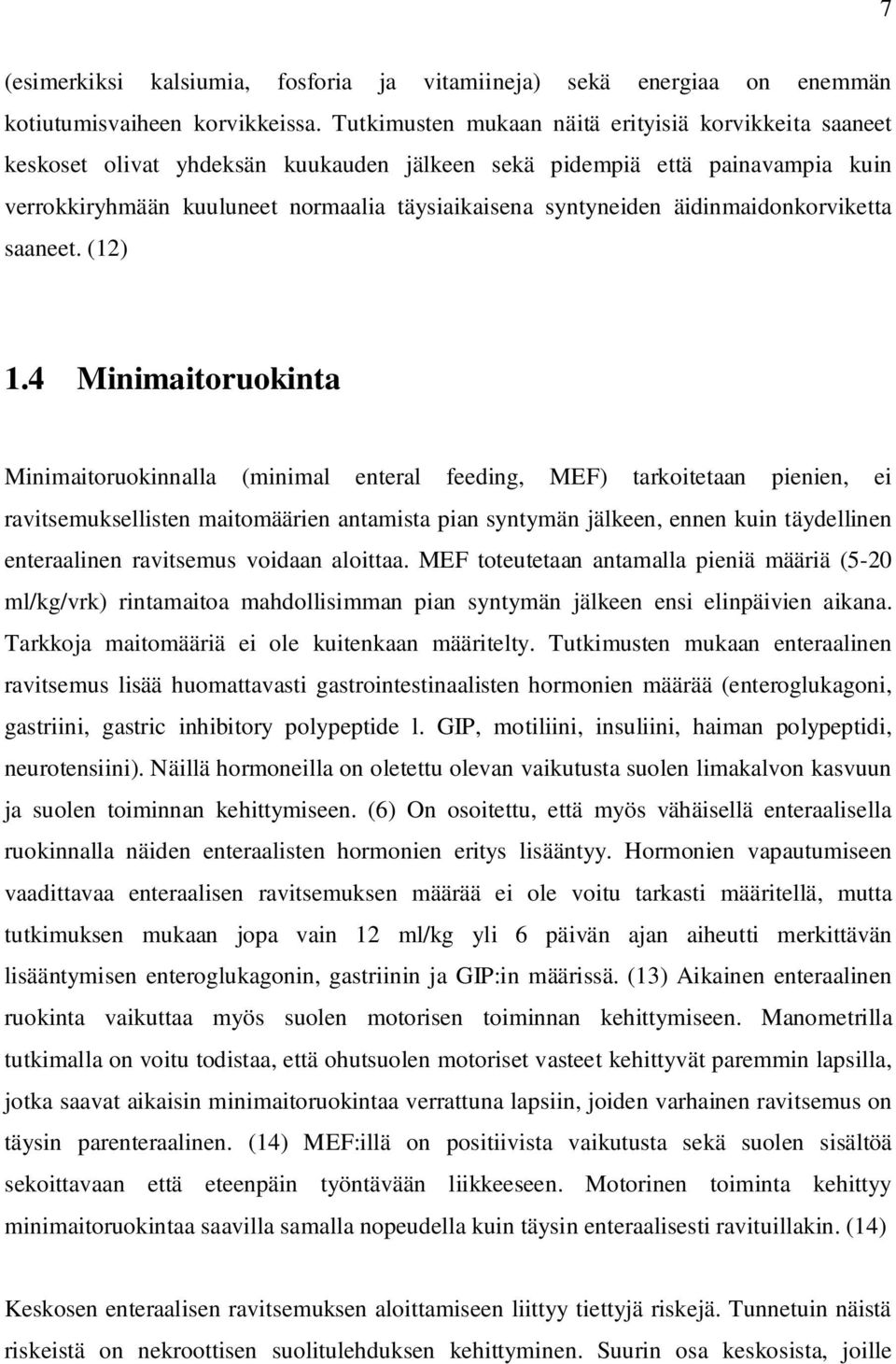äidinmaidonkorviketta saaneet. (12) 1.