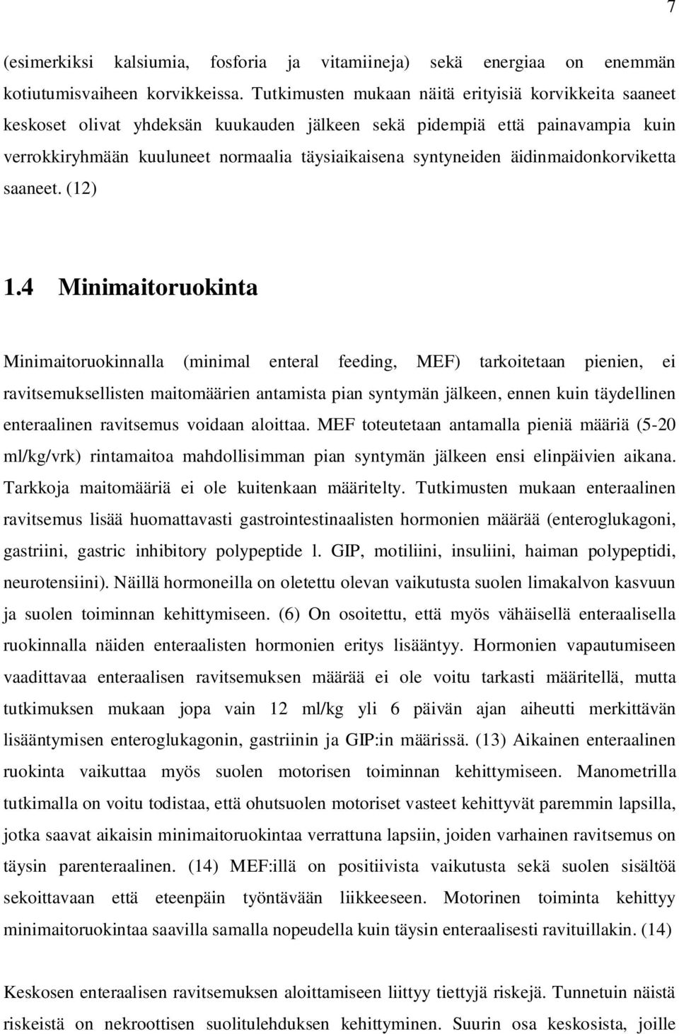 äidinmaidonkorviketta saaneet. (12) 1.