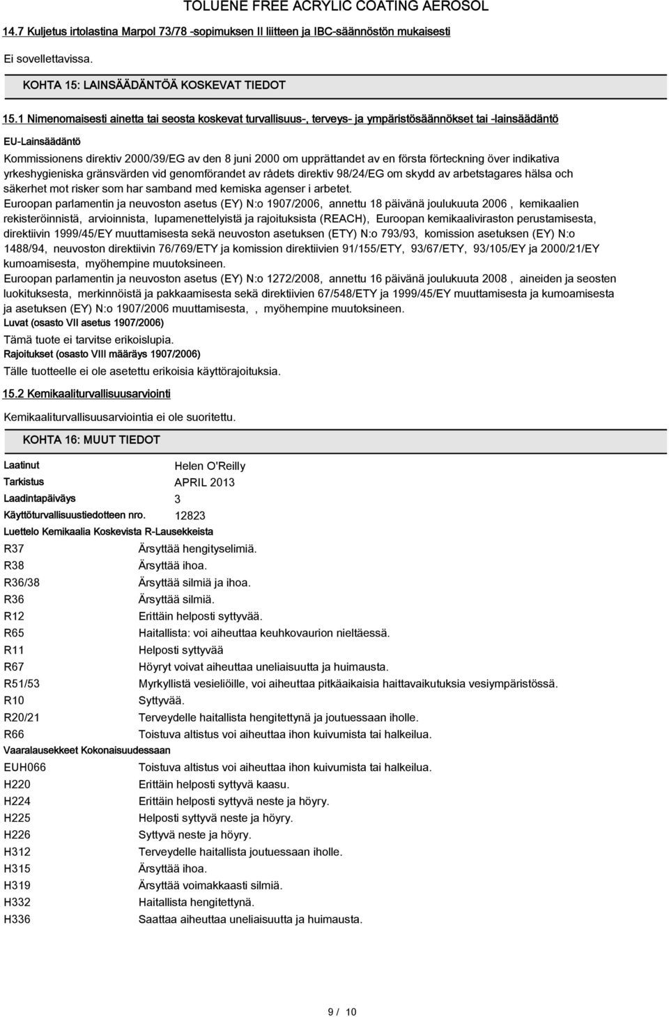 en första förteckning över indikativa yrkeshygieniska gränsvärden vid genomförandet av rådets direktiv 98/24/EG om skydd av arbetstagares hälsa och säkerhet mot risker som har samband med kemiska