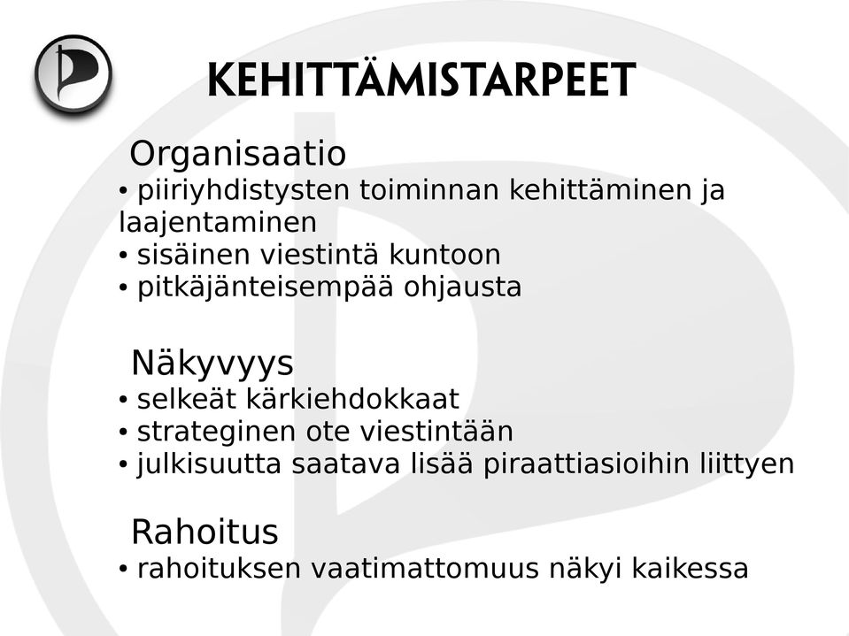 Näkyvyys selkeät kärkiehdokkaat strateginen ote viestintään julkisuutta