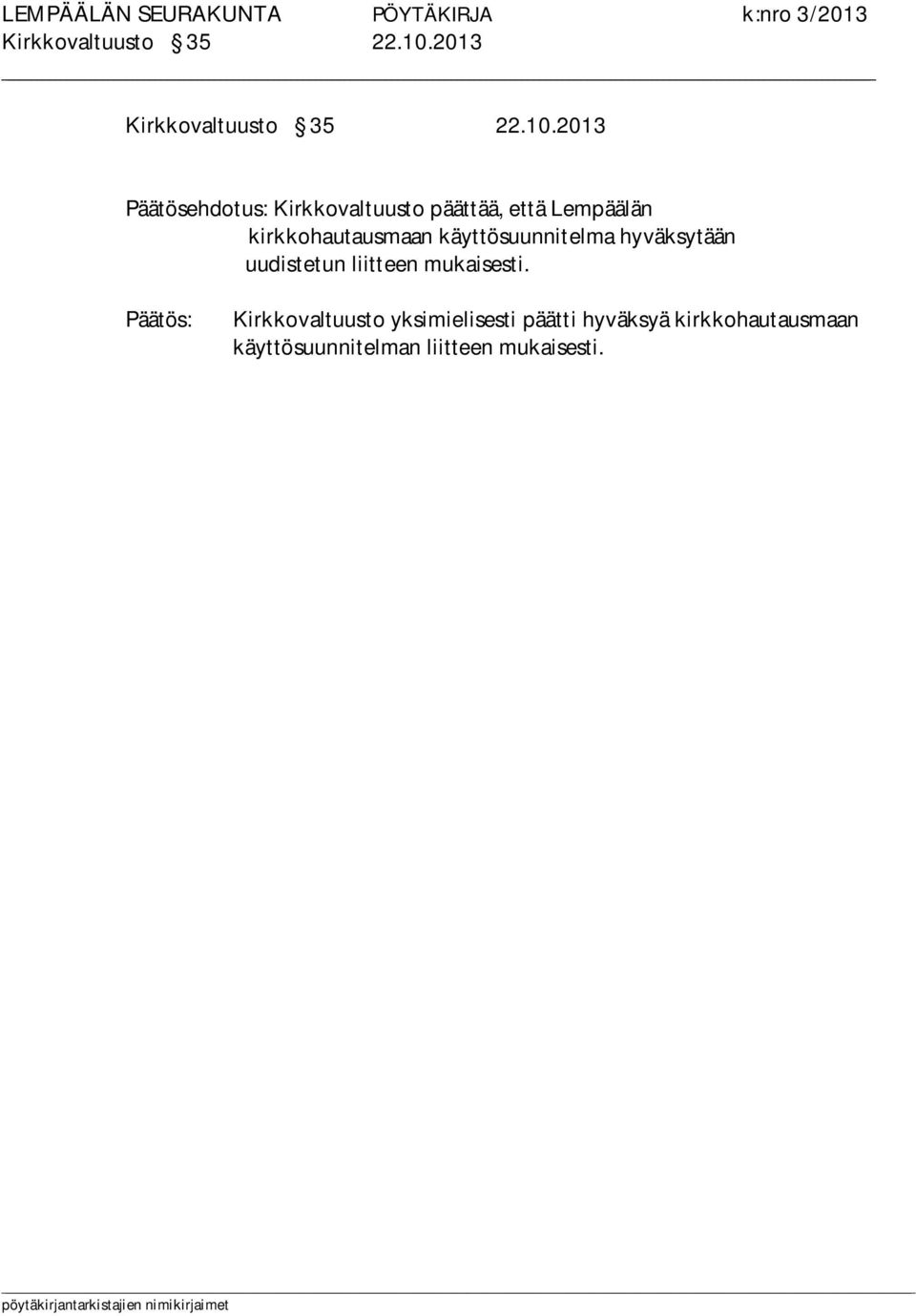 kirkkohautausmaan käyttösuunnitelma hyväksytään uudistetun liitteen