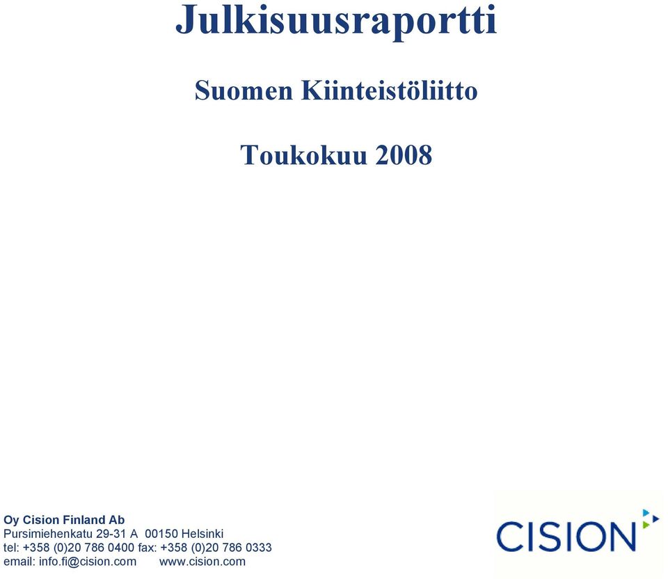 00150 Helsinki tel: +358 (0)20 786 0400 fax: +358
