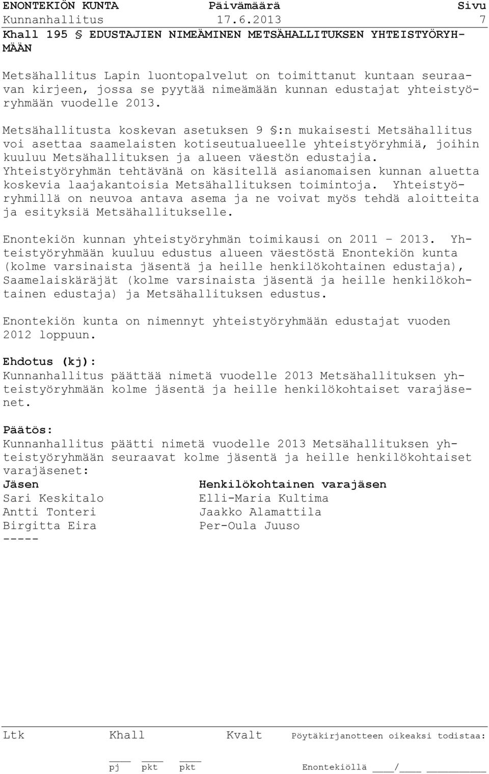 yhteistyöryhmään vuodelle 2013.