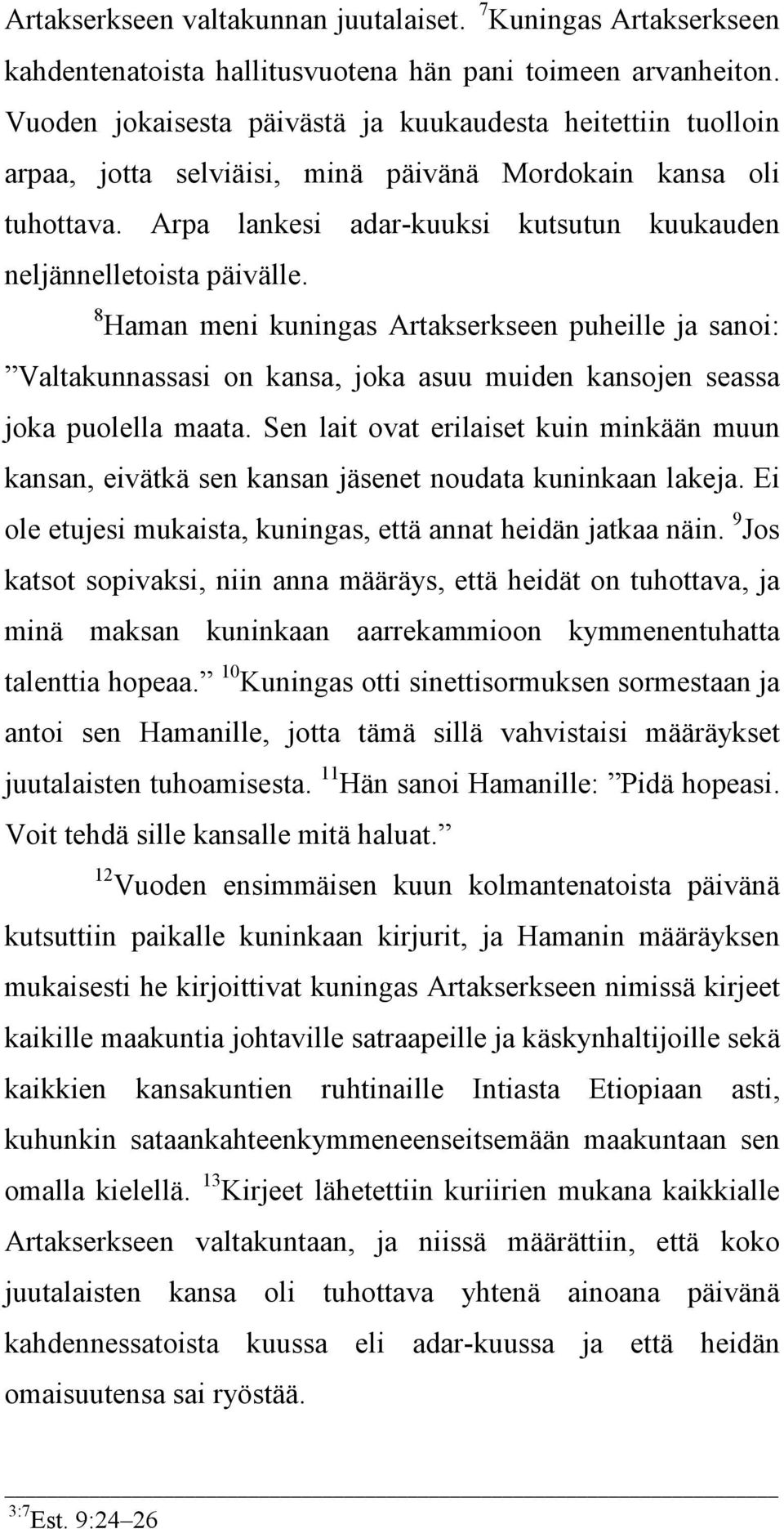 Arpa lankesi adar-kuuksi kutsutun kuukauden neljännelletoista päivälle.
