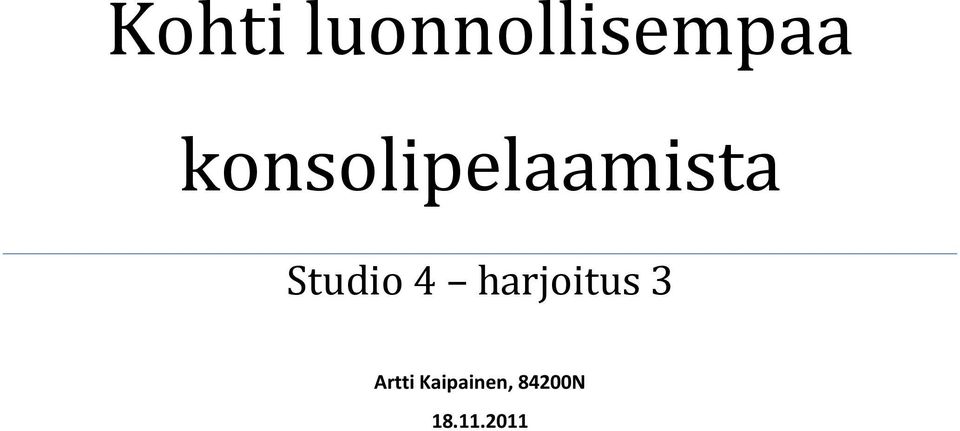 Studio 4 harjoitus 3