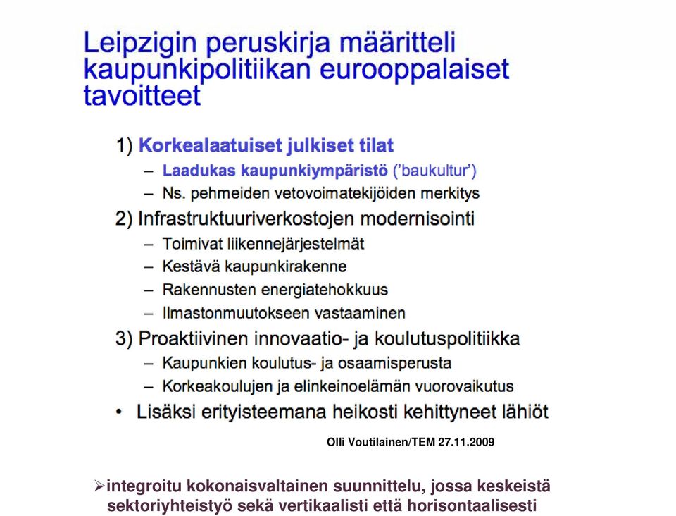 keskeistä integroitu kokonaisvaltainen suunnittelu,