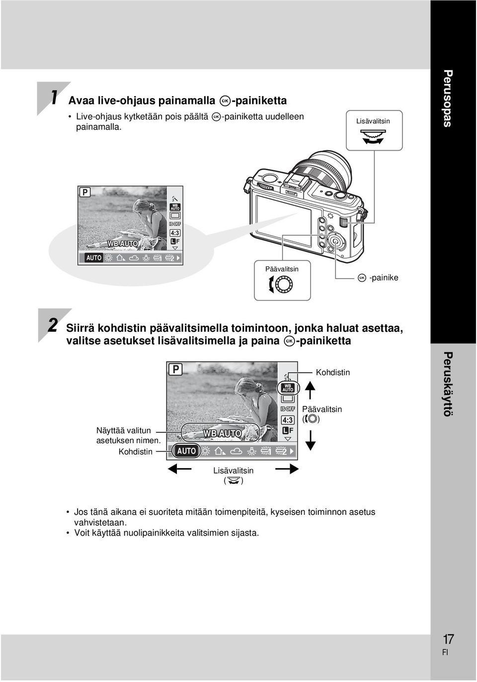 asettaa, valitse asetukset lisävalitsimella ja paina i-painiketta Näyttää valitun asetuksen nimen.