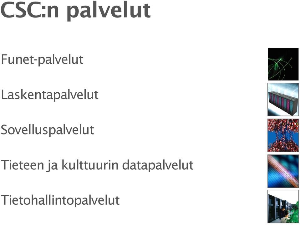 Sovelluspalvelut Tieteen ja