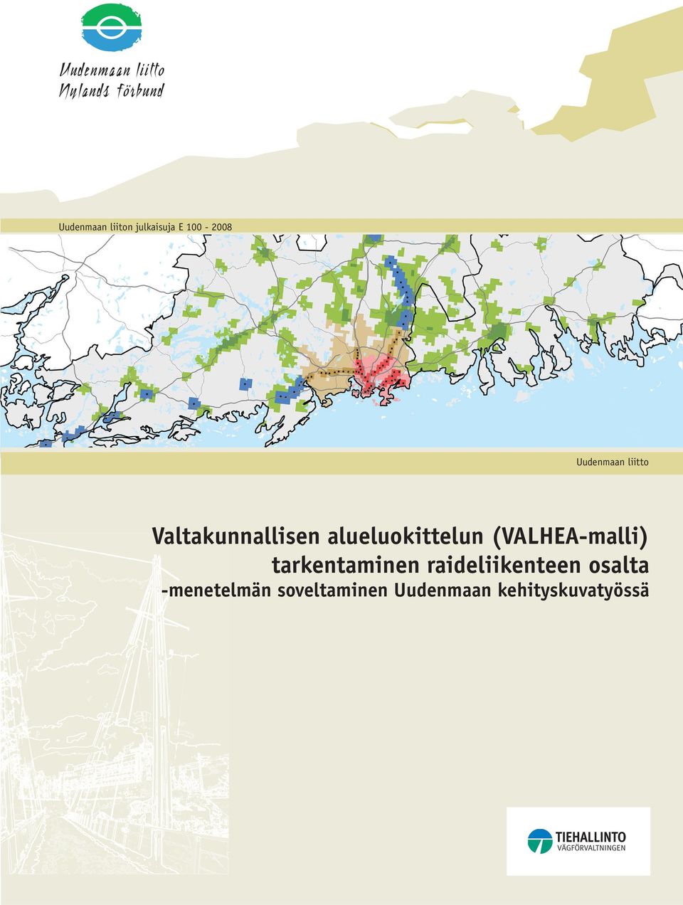 (VALHEA-malli) tarkentaminen raideliikenteen