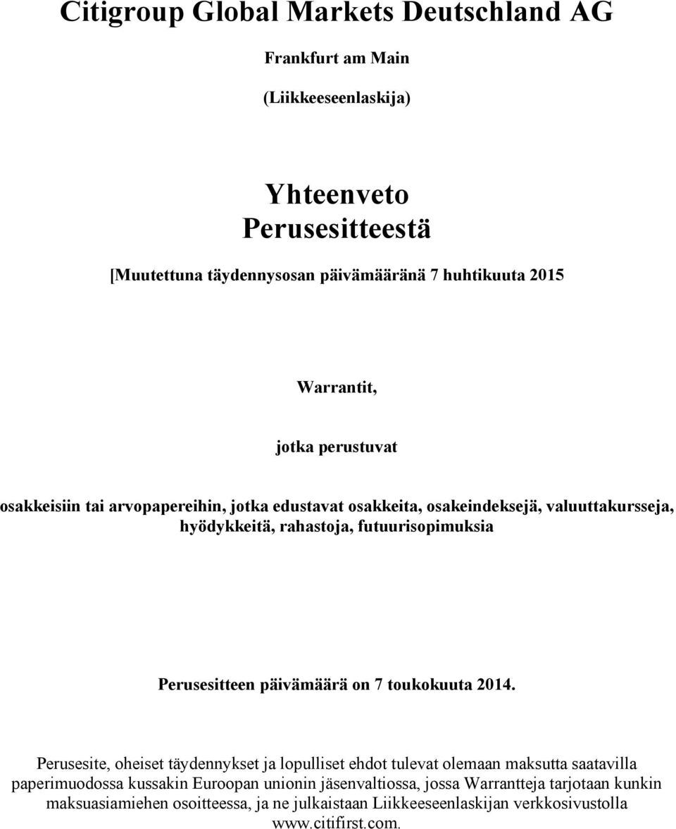 Perusesitteen päivämäärä on 7 toukokuuta 2014.