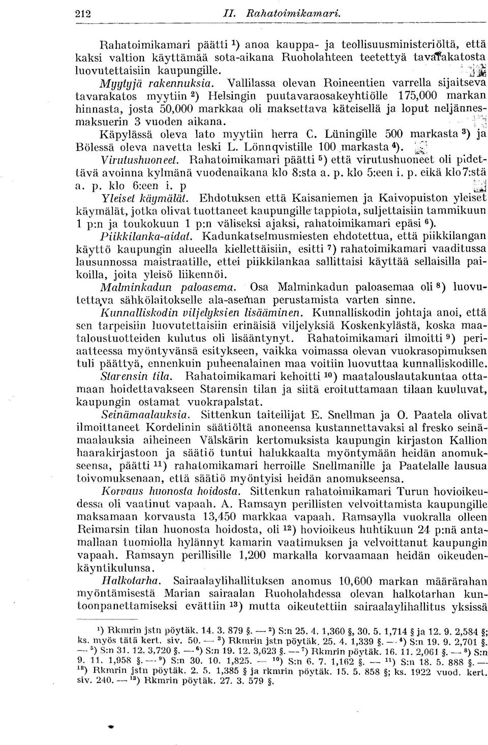 voitiin luovuttaa kunnalliskodille.