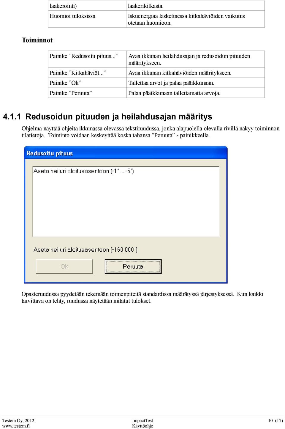 Palaa pääikkunaan tallettamatta arvoja. 4.1.