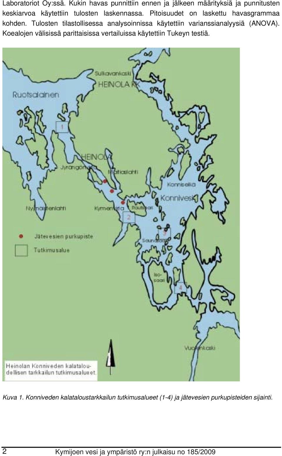 Pitoisuudet on laskettu havasgrammaa kohden.