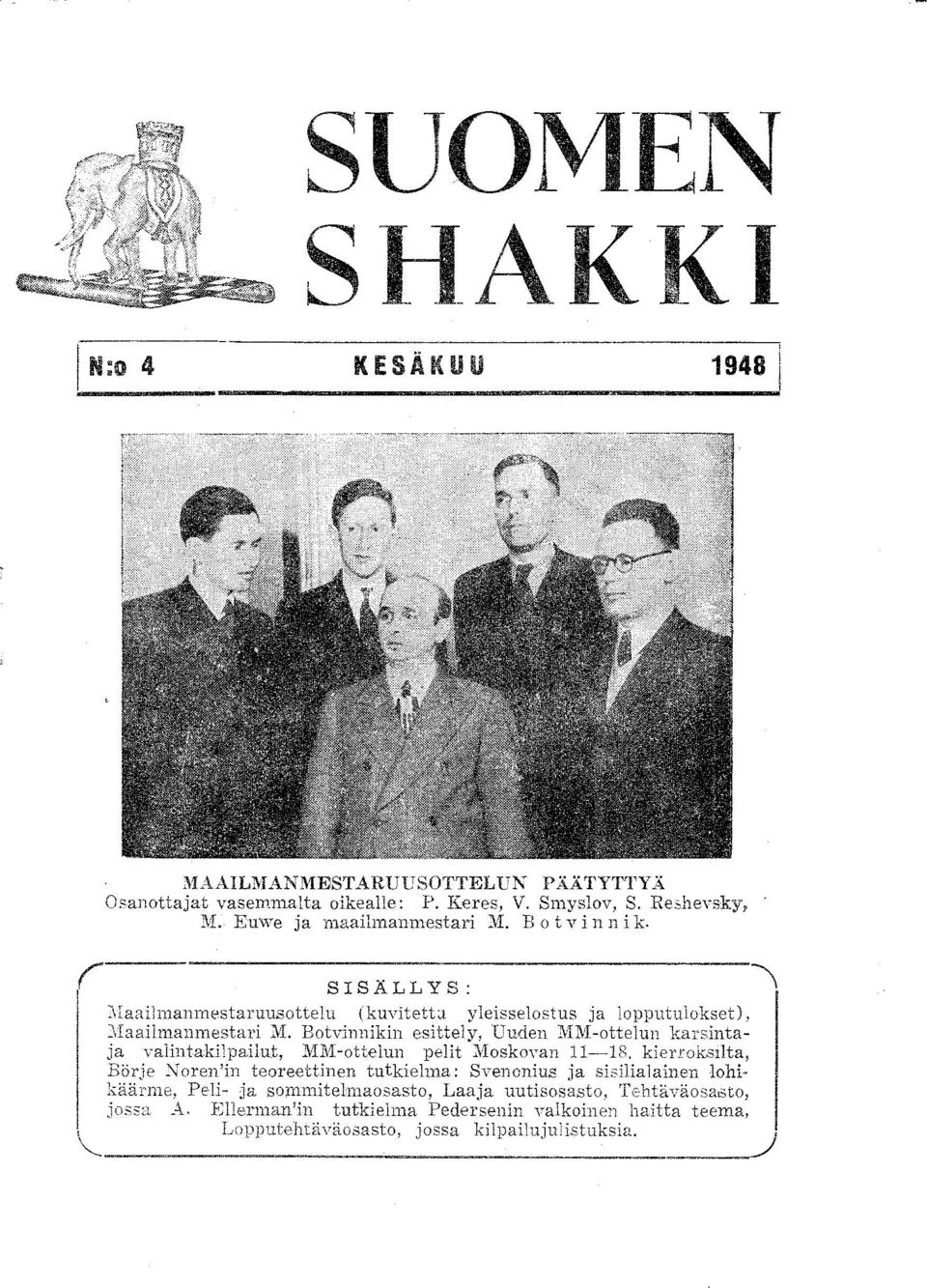 Botvinllikin esittely, Uuden MM-ottelun karsintaja yaiintakilpailut, ::.v1m-ottelul1 pelit }Ioskovan 11-11''.