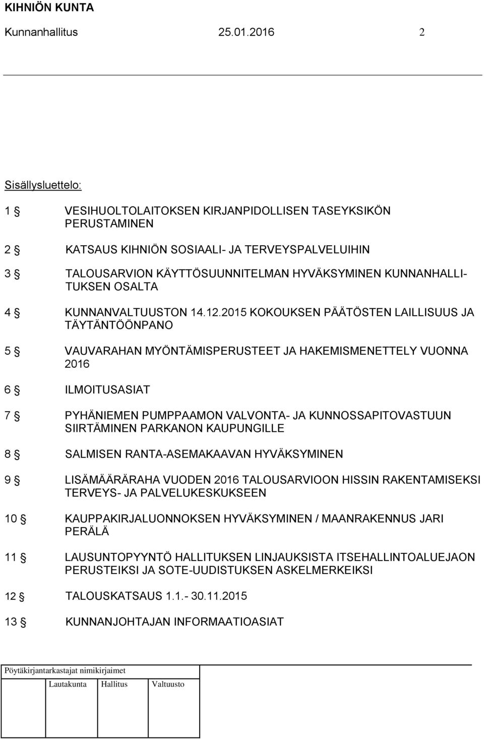 TUKSEN OSALTA 4 KUNNANVALTUUSTON 14.12.