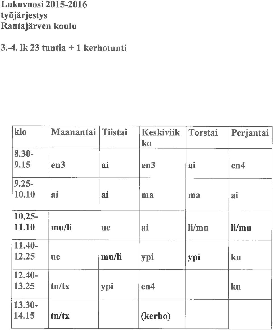 8. 30. 9. 15 en3 ai en3 ai en4 9.25-10. 10 ai ai ma ma ai 10.25-11.