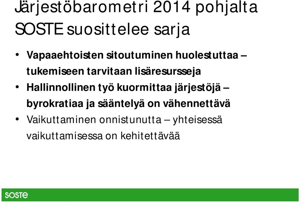 Hallinnollinen työ kuormittaa järjestöjä byrokratiaa ja sääntelyä on