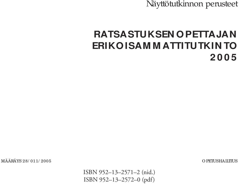 ERIKOISAMMATTITUTKINTO 2005 MÄÄRÄYS