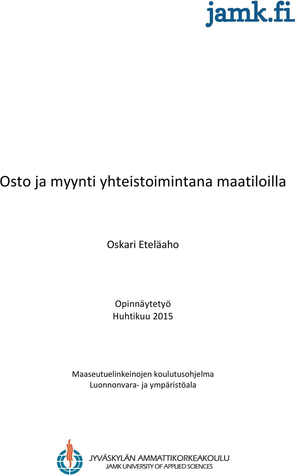 Opinnäytetyö Huhtikuu 2015