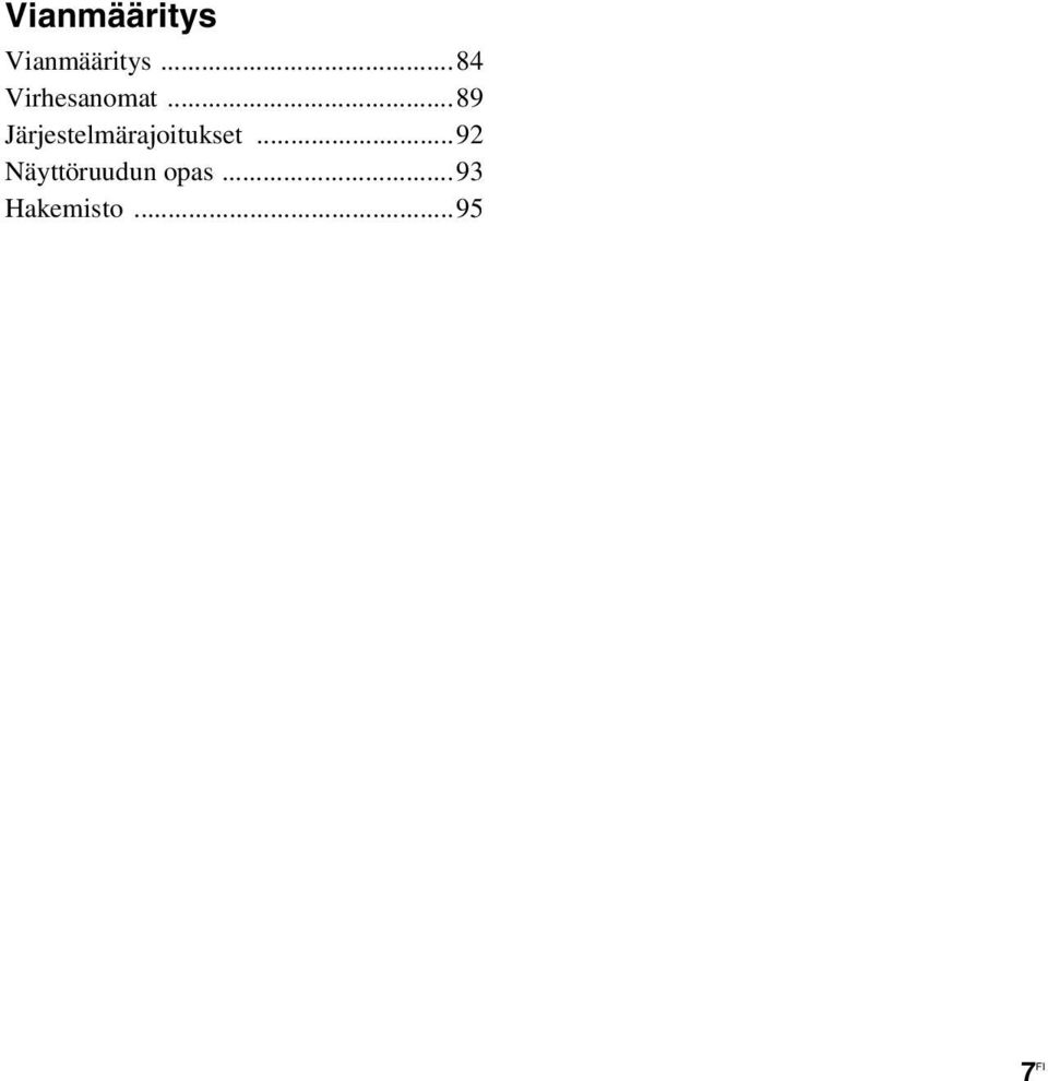 ..89 Järjestelmärajoitukset.