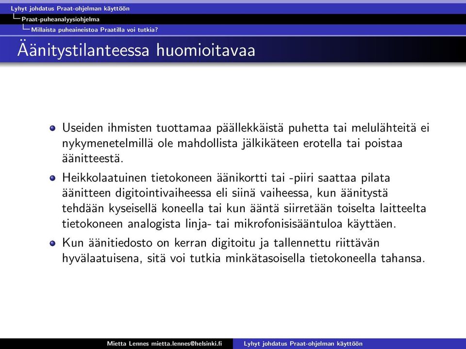 poistaa äänitteestä.
