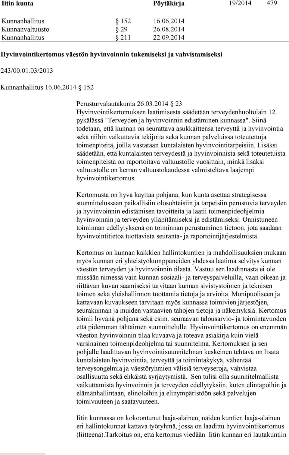 pykälässä "Terveyden ja hyvinvoinnin edistäminen kunnassa".