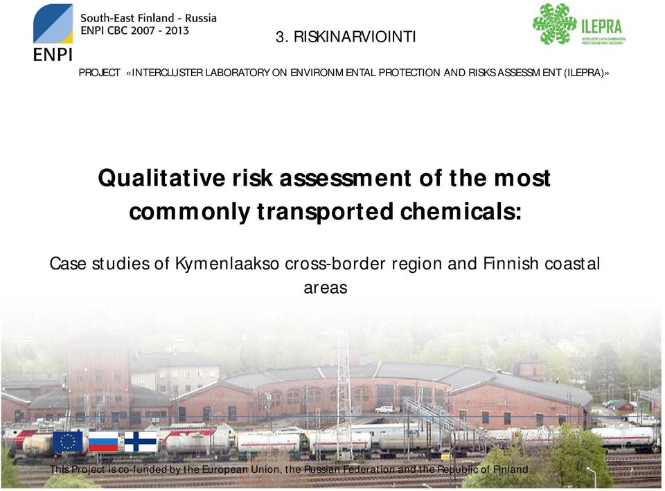 Qualitative risk assessment of the most commonly transported