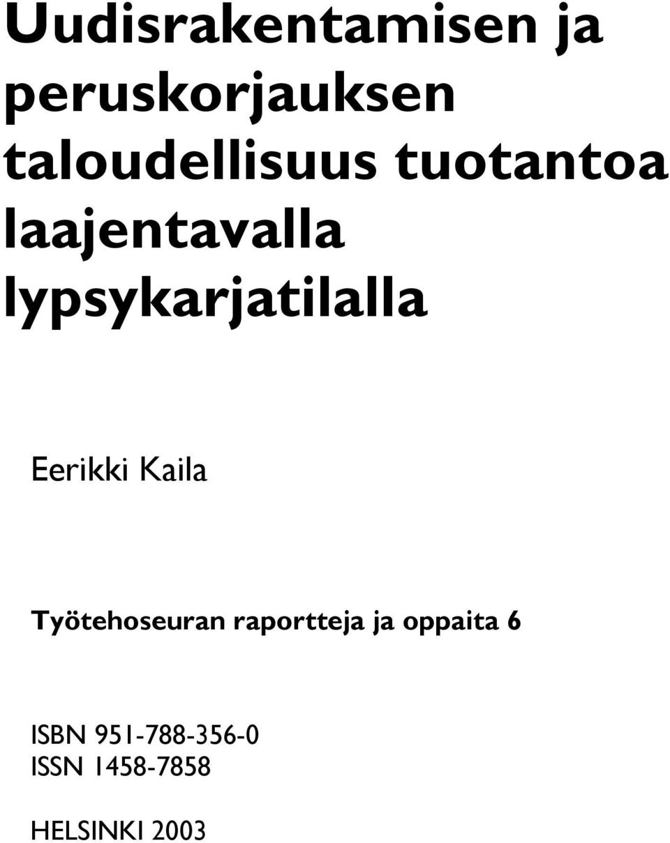 lypsykarjatilalla Eerikki Kaila Työtehoseuran