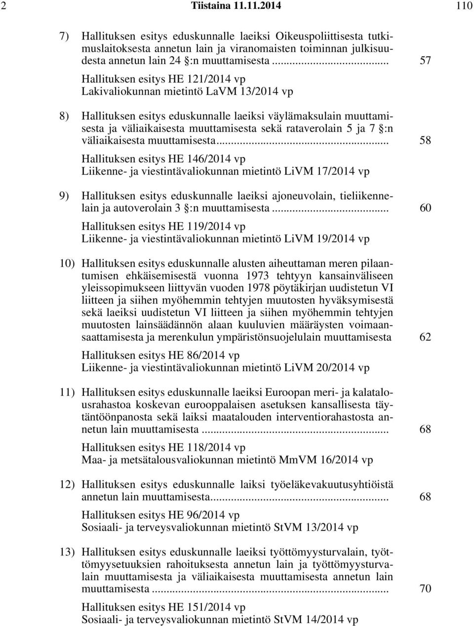 rataverolain 5 ja 7 :n väliaikaisesta muuttamisesta.