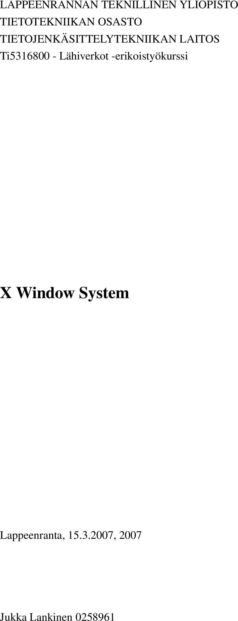 - Lähiverkot -erikoistyökurssi X Window System