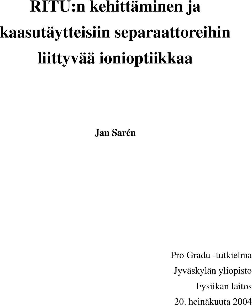 Jan Sarén Pro Gradu -tutkielma Jyväskylän