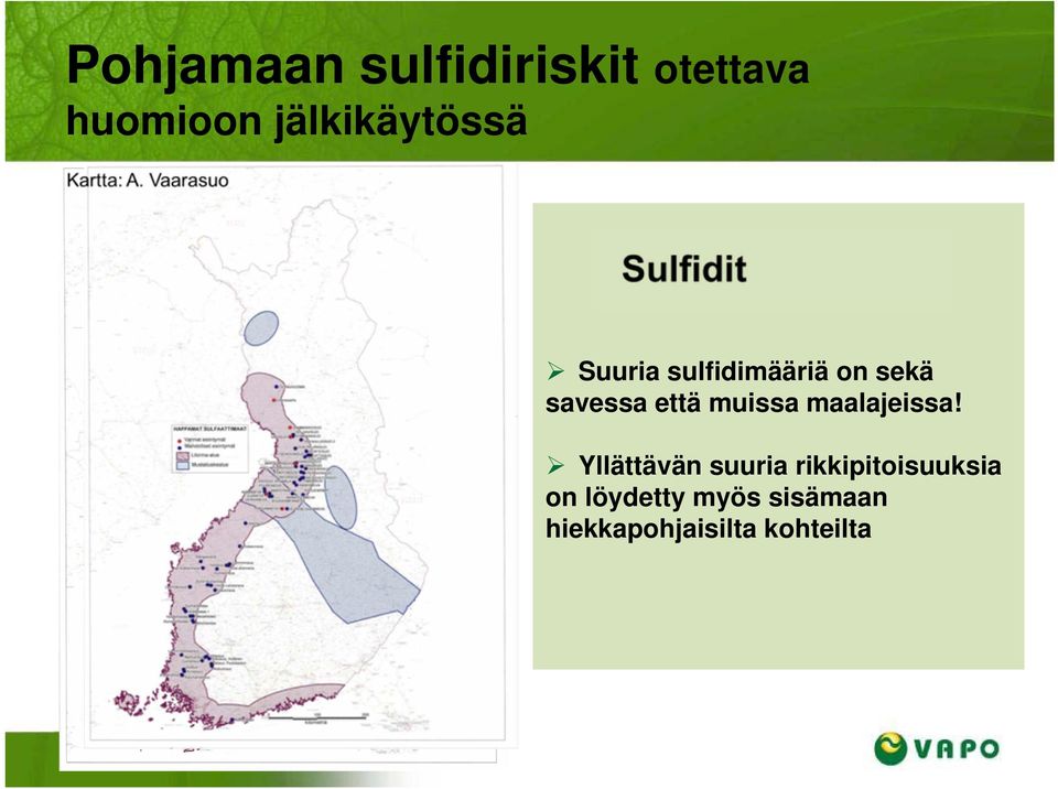 että muissa maalajeissa!