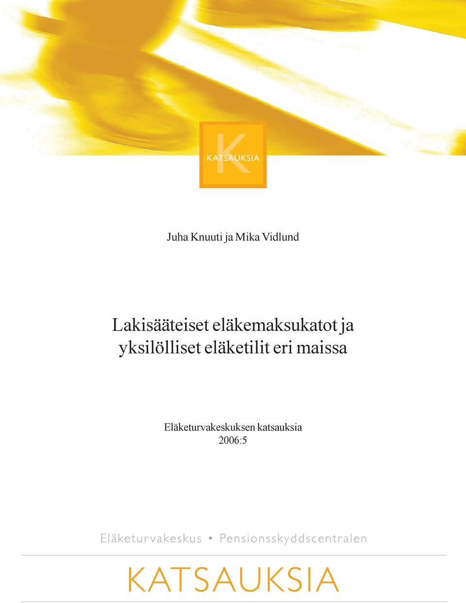 yksilölliset eläketilit eri