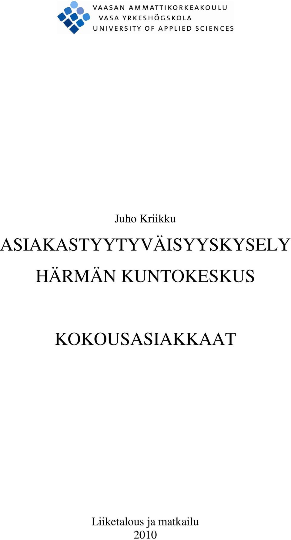 HÄRMÄN KUNTOKESKUS